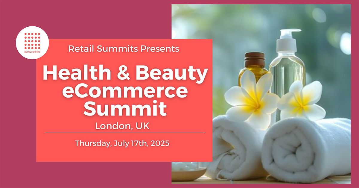 UK Health & Beauty eCommerce Summit