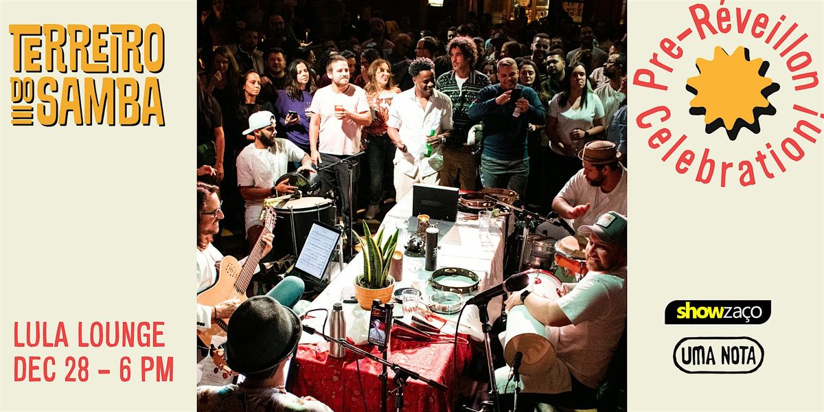 Terreiro do Samba - Pre-R\u00e9veillon Edition!