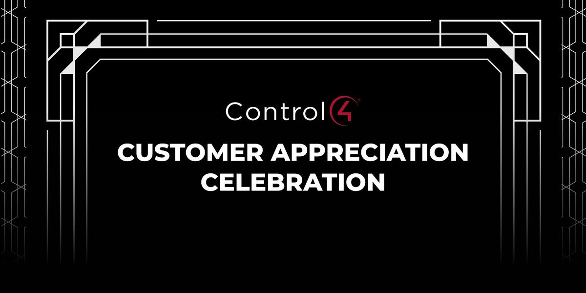 Control4 Customer Appreciation Celebration - London