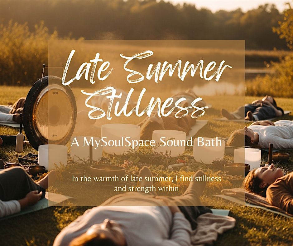 Late Summer Stillness Sound Bath