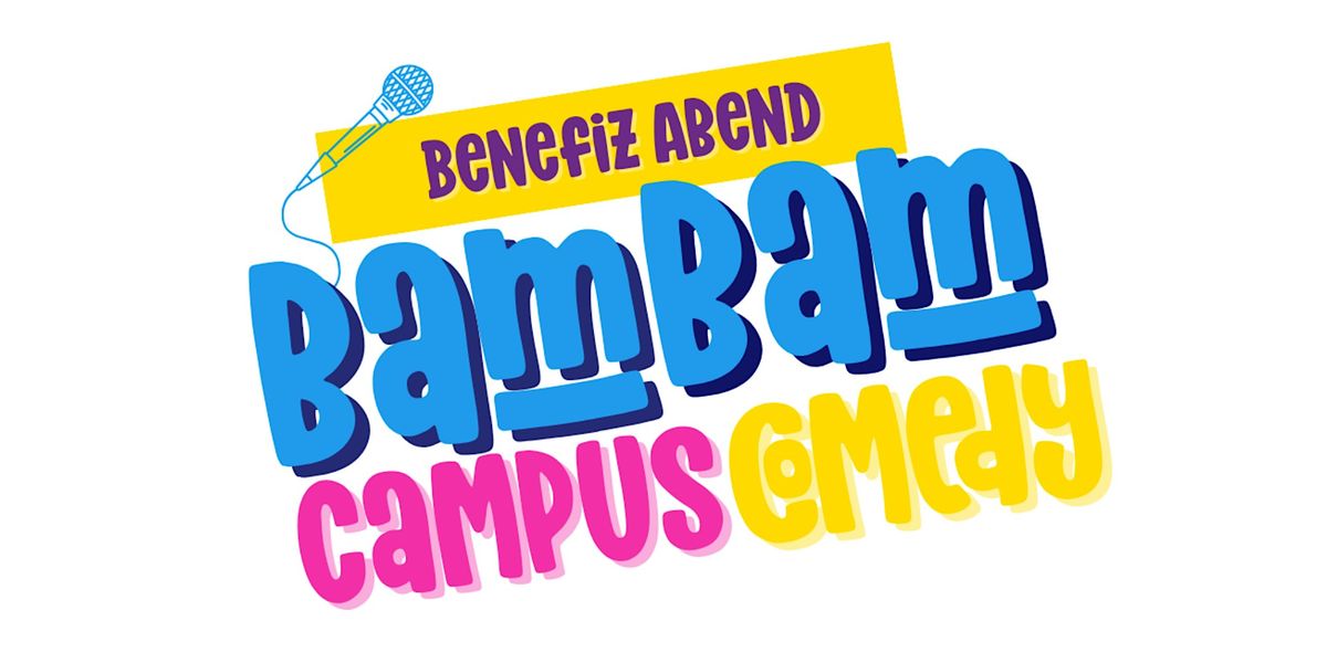 BAM BAM Campus Comedy