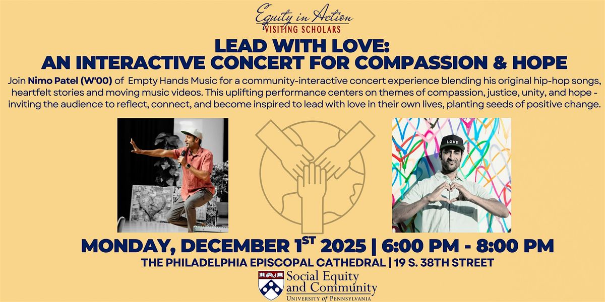 LEAD WITH LOVE:  AN INTERACTIVE CONCERT FOR COMPASSION & HOPE