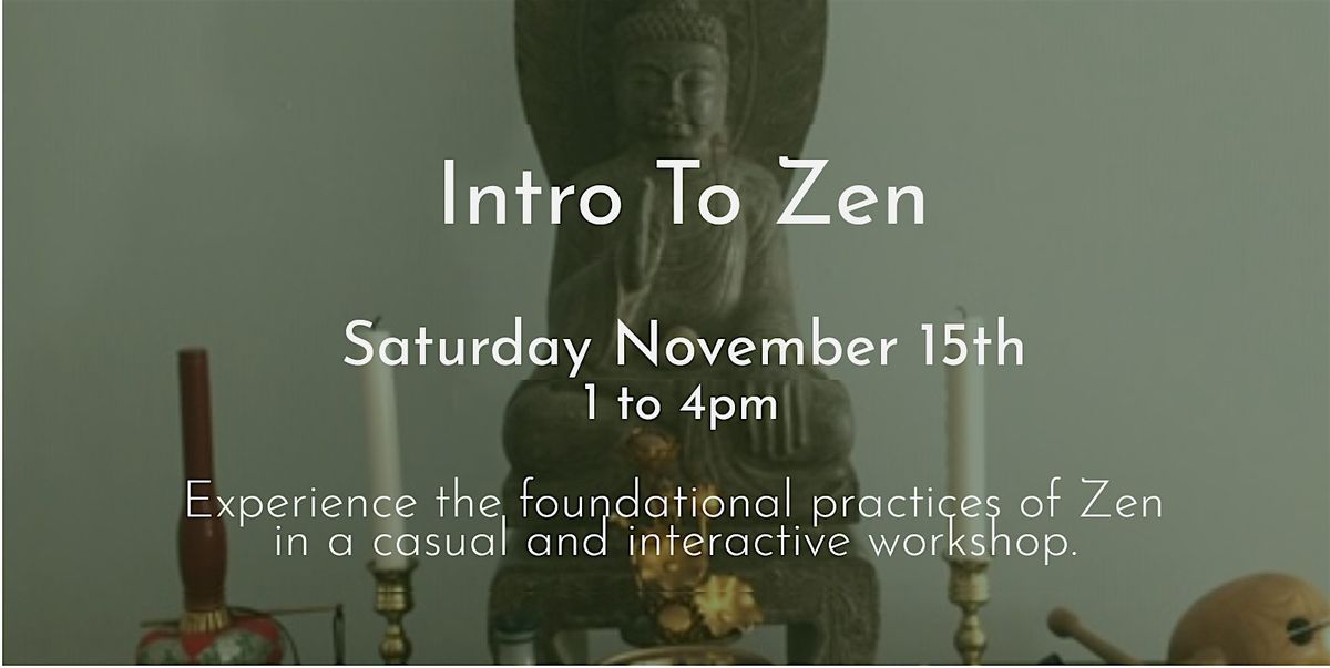 Intro to Zen Workshop