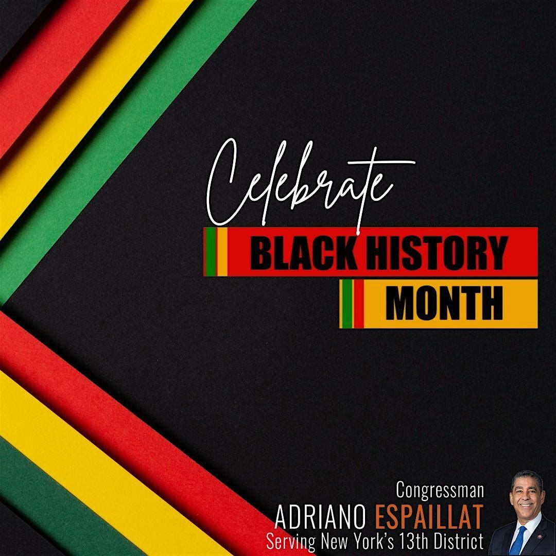 Rep. Espaillat's Black History Month Event