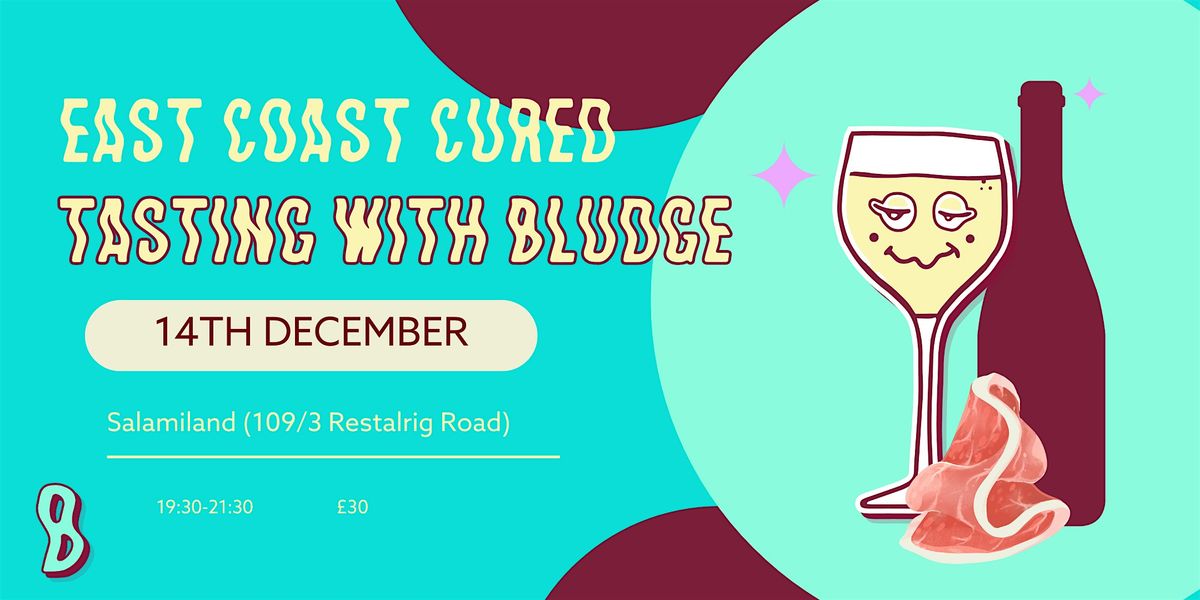 East Coast Cured & Bludge Wine Tasting