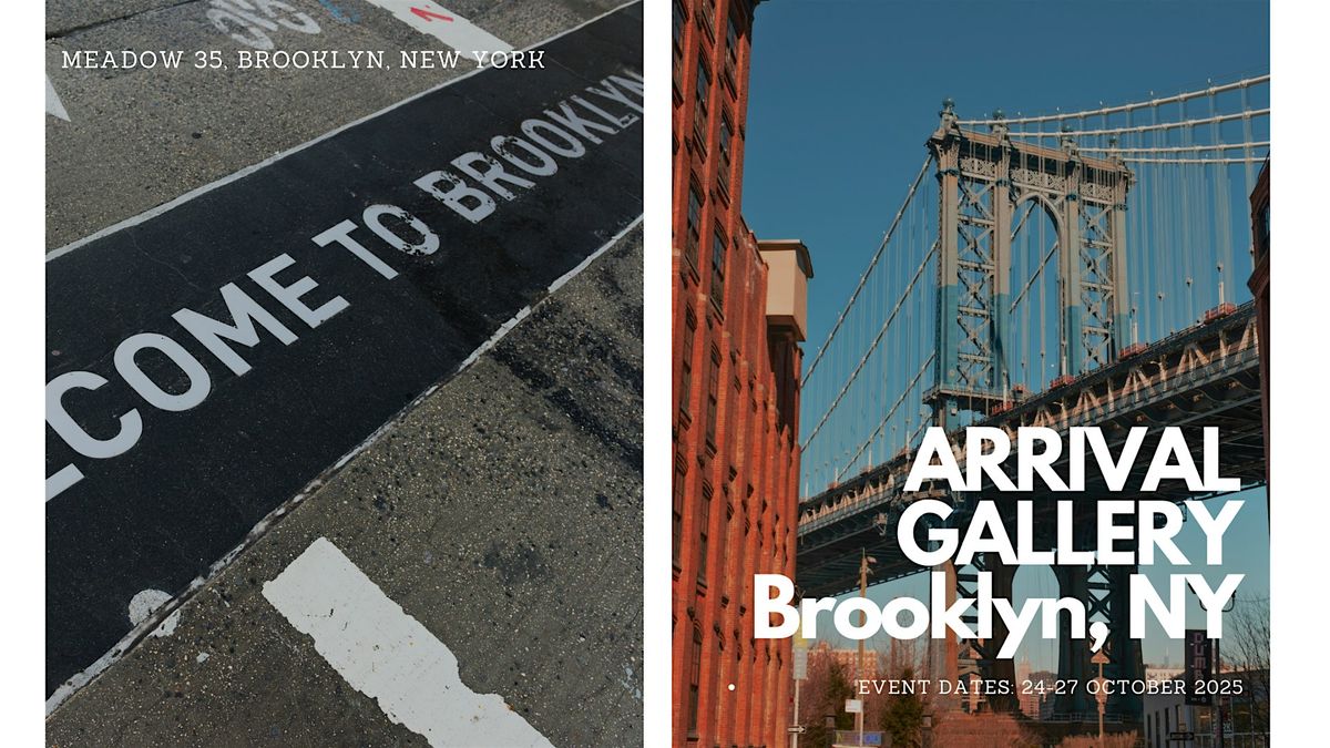 ARRIVAL Gallery - Art Show in Brooklyn