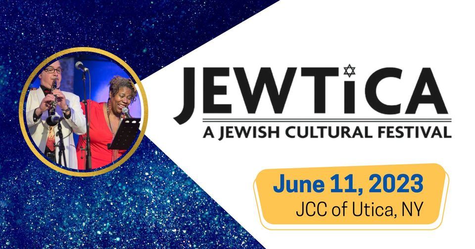 JEWTICA 2023 Jewish Cultural Festival of Utica, NY, Jewish Community