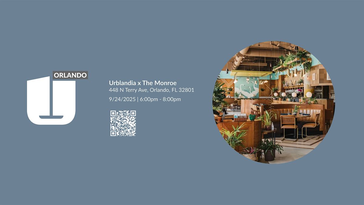 Urblandia (Orlando Chapter) x The Monroe