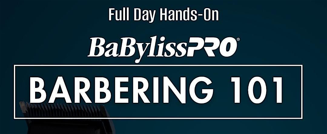 BaBylissPRO Barbering 101 Hands-on @SalonCentric Opelika
