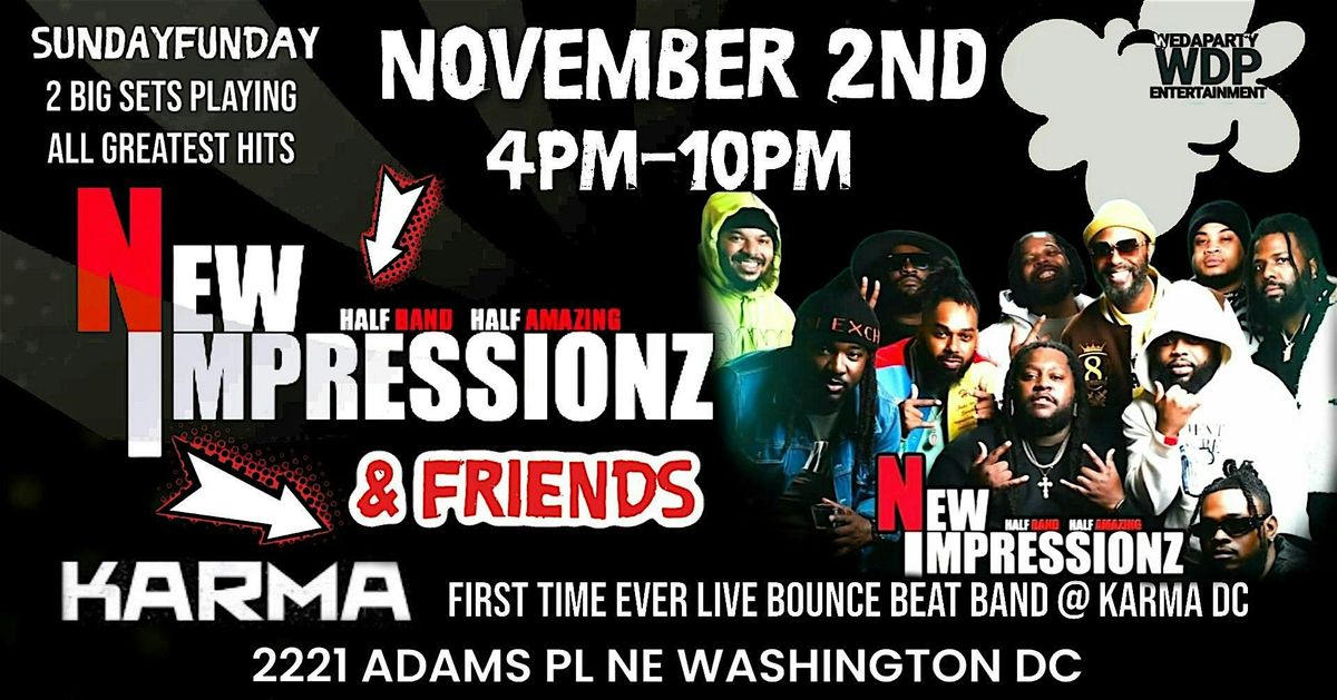 NEW IMPRESSIONZ 1ST TIME LIVE @ KARMA DC