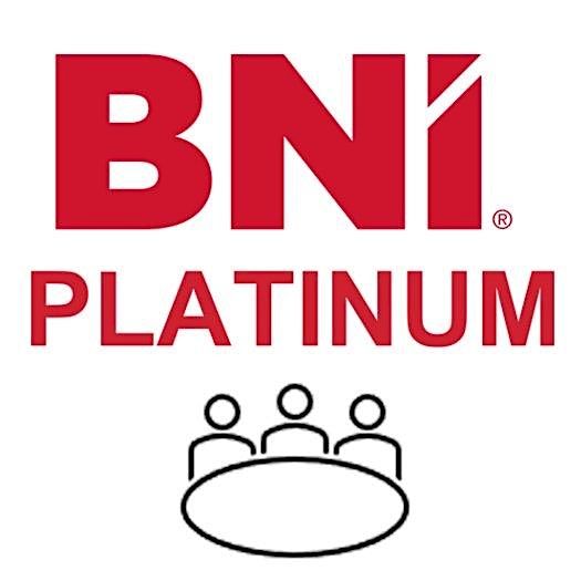 BNI PLATINUM NETWORKING MEETING