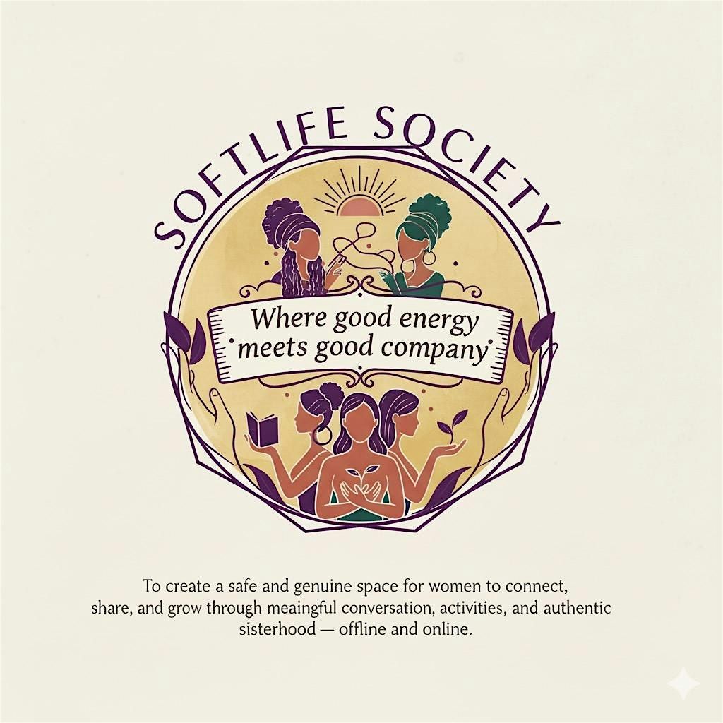 Softlife Society Presents:  Dinner & Discussion