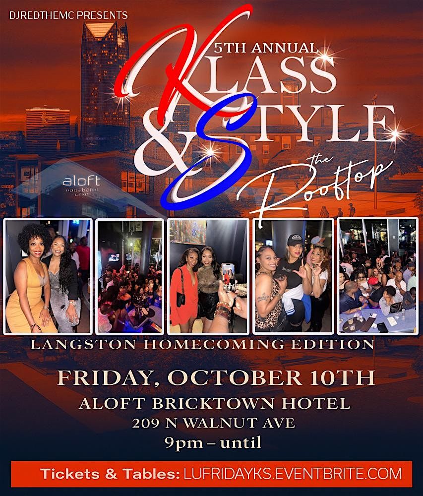 5TH ANNUAL KLASS & STYLE : LANGSTON HOMECOMING ROOFTOP EDITION
