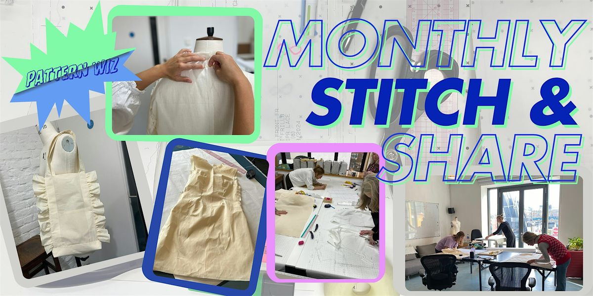 Pattern Wiz - Stitch & Share; A Monthly Sewing and Creativity Circle