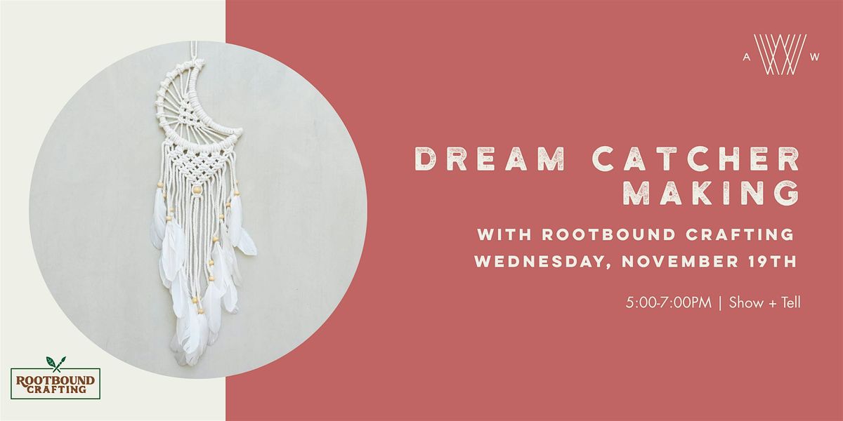 Dream Catcher Workshop