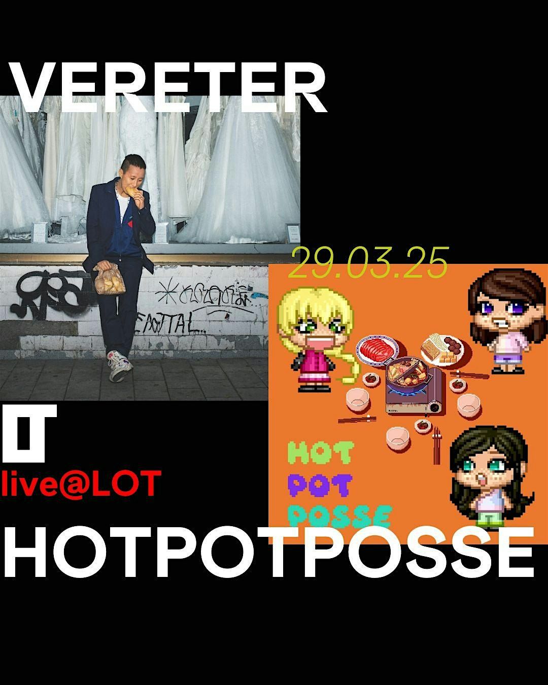 Live@LOT: VERETER, Hotpotposse feat. DJ Ume & Miyra Lim