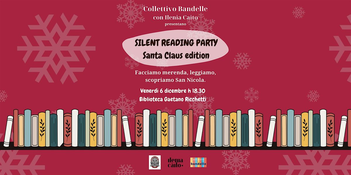 Silent Reading Party... Santa Claus Edition