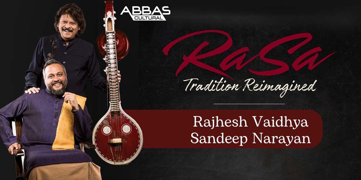 RASA - Rajhesh Vaidhya and Sandeep