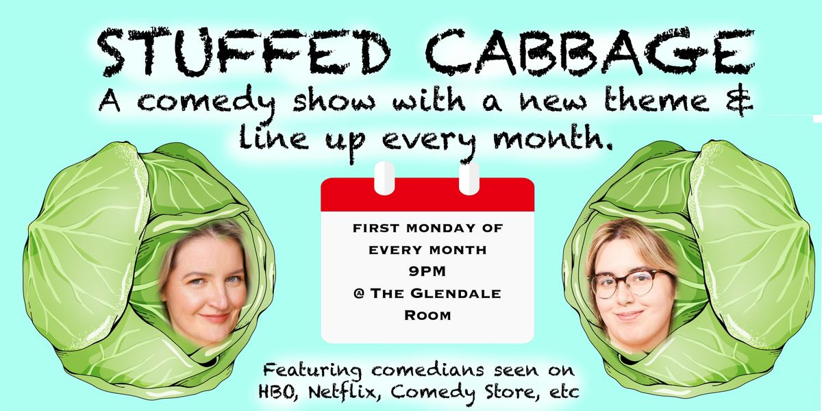 Stuffed Cabbage Stand Up Comedy Show in Glendale