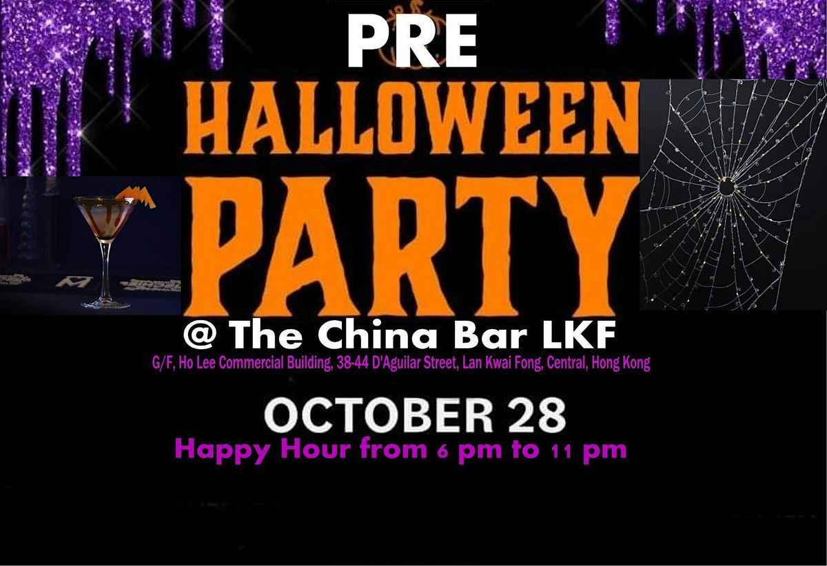 Pre-Halloween Happy hour Party @The China Bar LKF