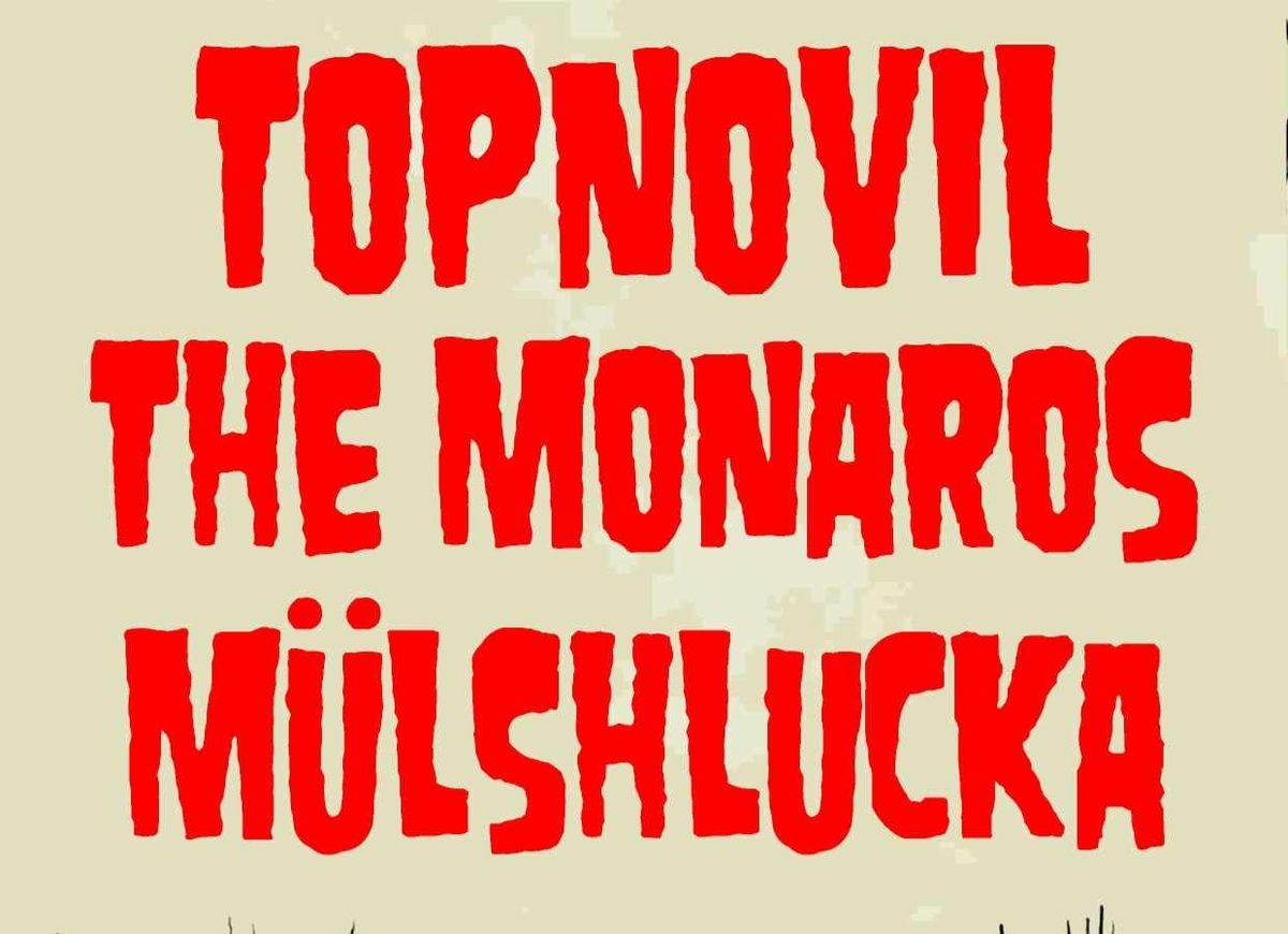 Topnovil, The Monaros, Mulshluka 