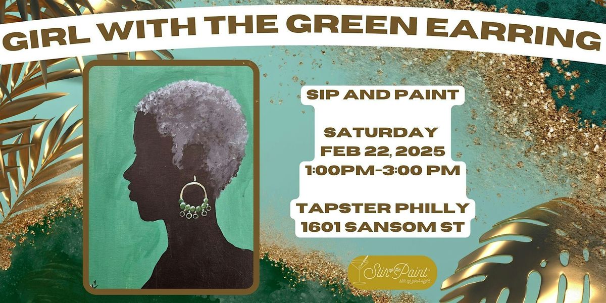 BHM: "Girl with the Green Earring" Sip and Paint at Tapster Philly