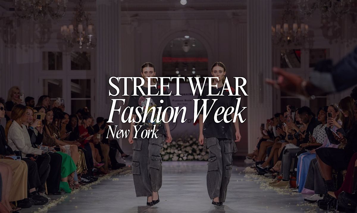 New York Fashion Week Streetwear Presentation - A\/W '26