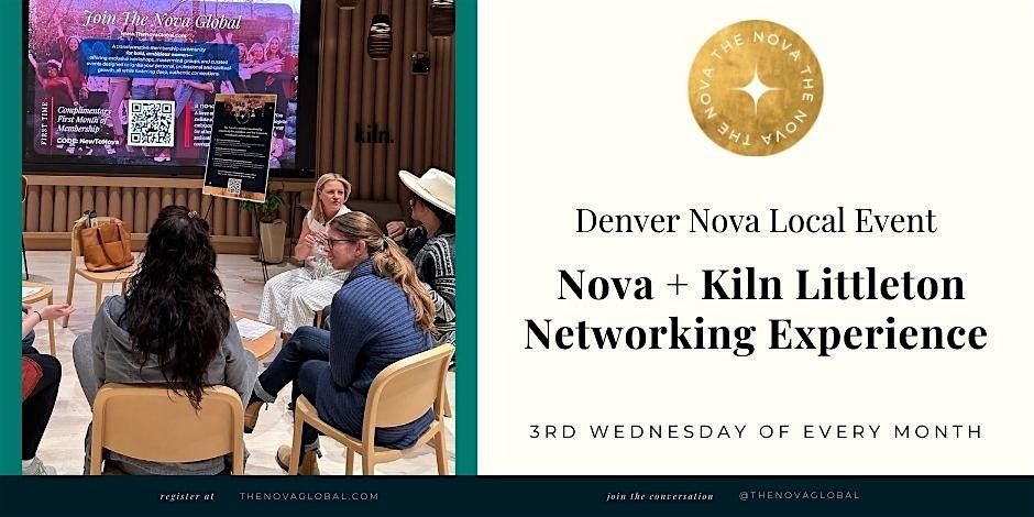 Denver Nova:  Networking Experience with Kiln Littleton