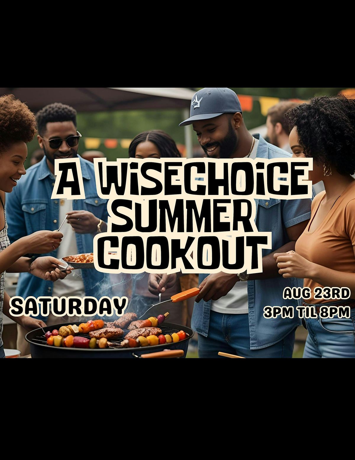 A Wisechoice Summer Cookout