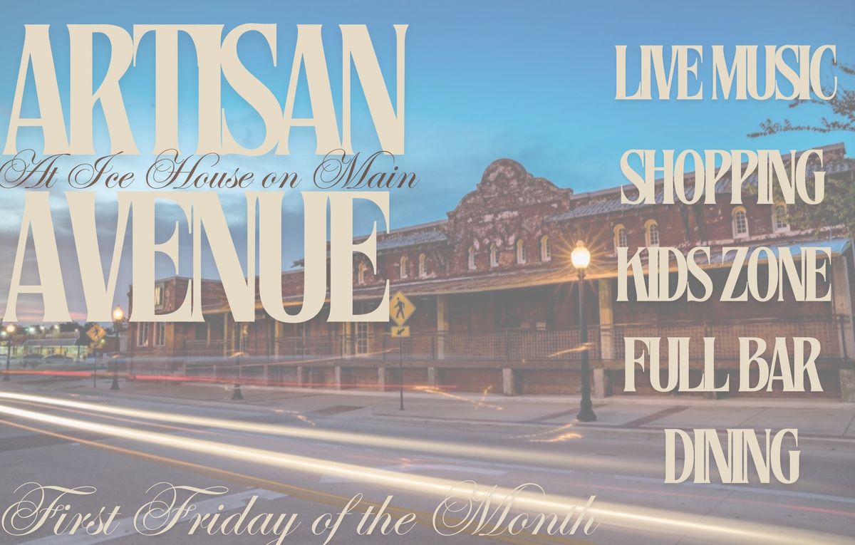 Artisan Avenue at Ice House on Main 