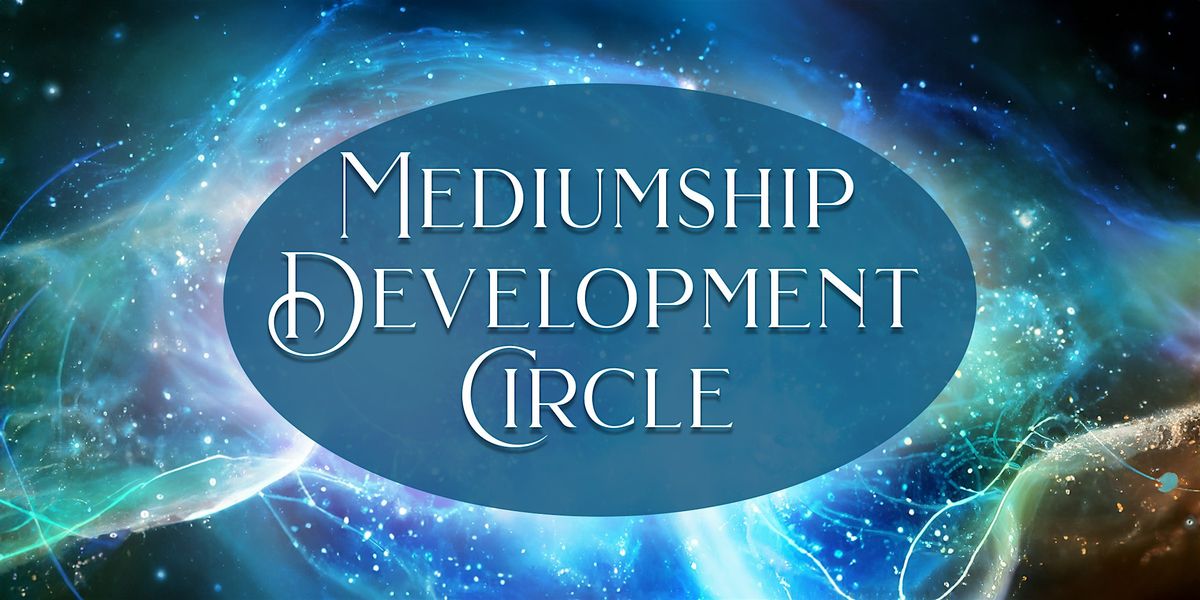 MSC Mediumship Development Circle