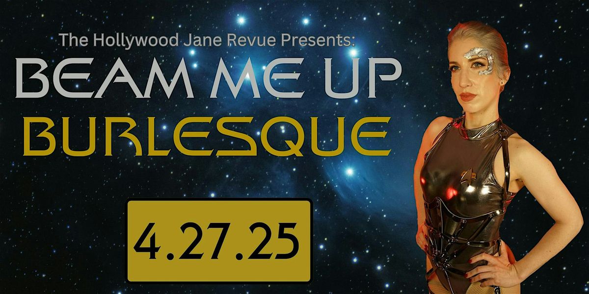 Beam Me Up Burlesque