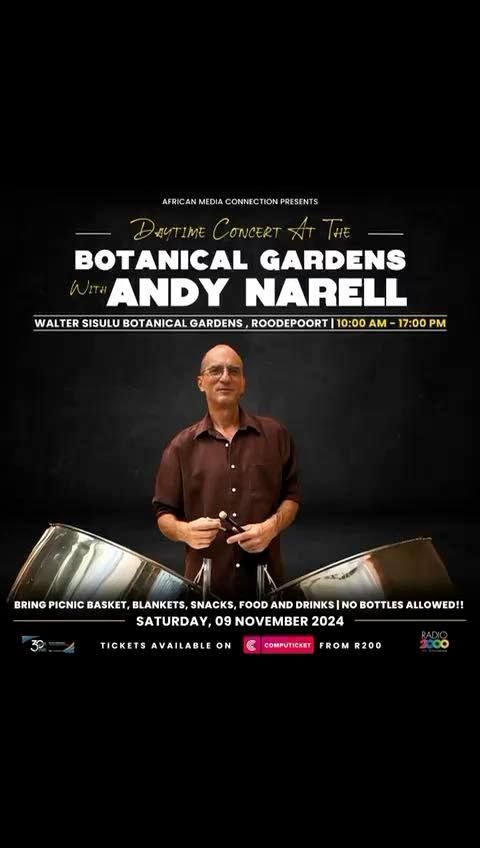 Saturday , 09 November 2024 Catch Andy Narell @Walter Sisulu National Botanical Gardens, Roodepoort