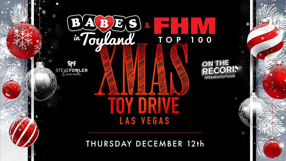 Babes in Toyland Las Vegas Toy Drive & FHM Magazine TOP 100