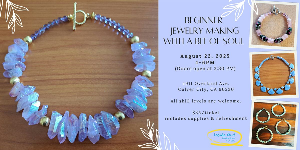 Beginner Jewelry Making with a Bit of Soul