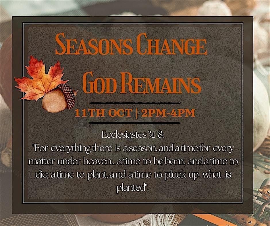 October Bible Study: Seasons Change God Remains