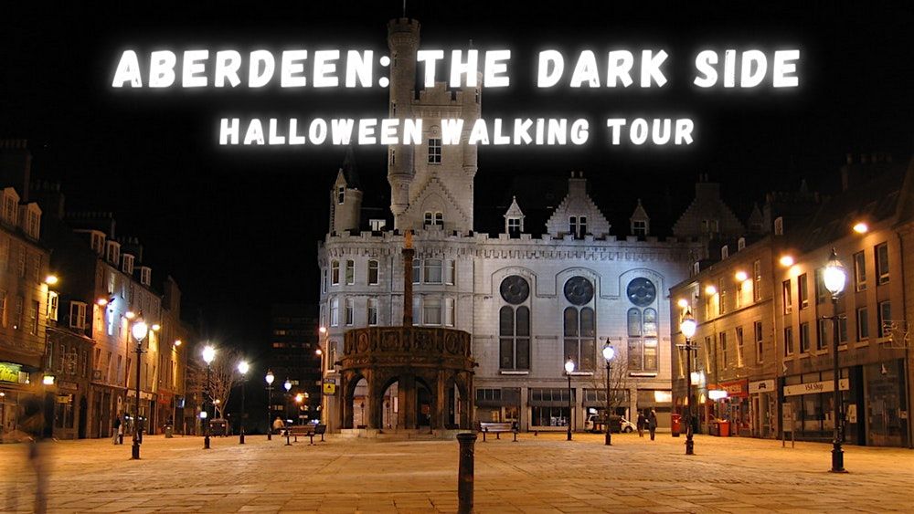 Aberdeen: The Dark Side Walking Tour