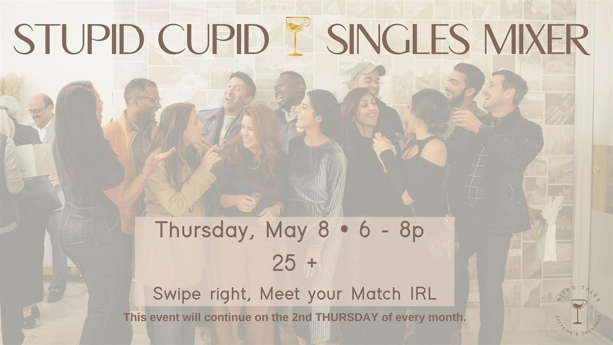 Stupid Cupid Singles Mixer