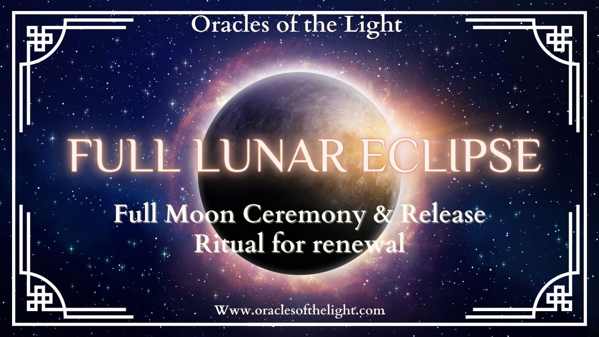 Full Lunar Eclipse Ceremony 