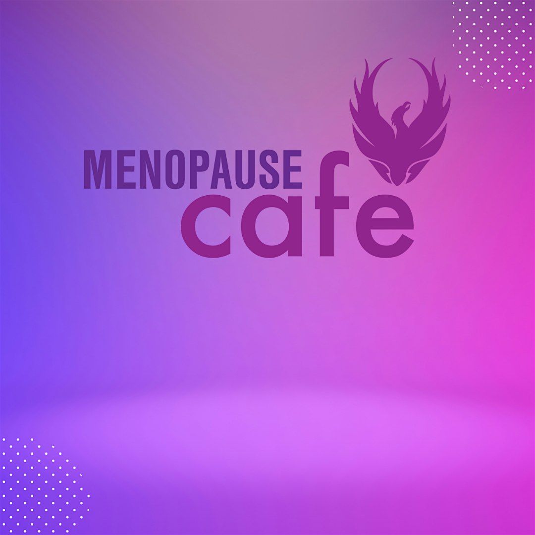 Menopause - Embracing the Change