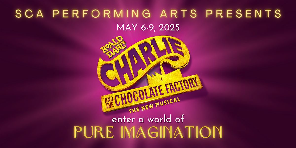 SCA's Charlie and the Chocolate Factory