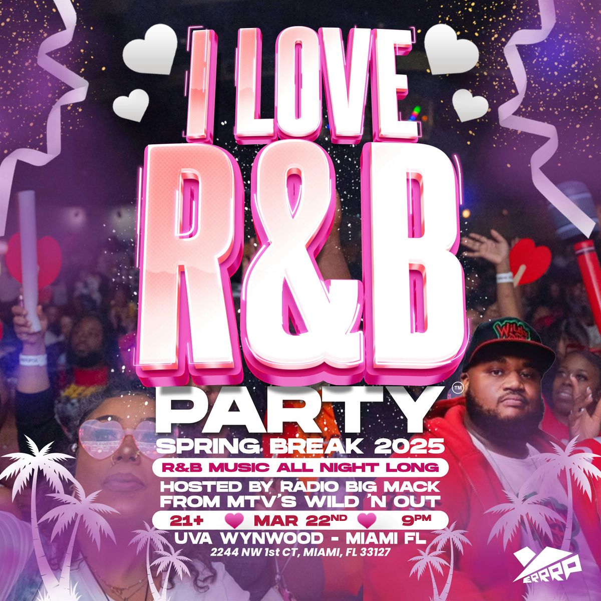 I Love R&B Party - Miami Spring Break (21+)