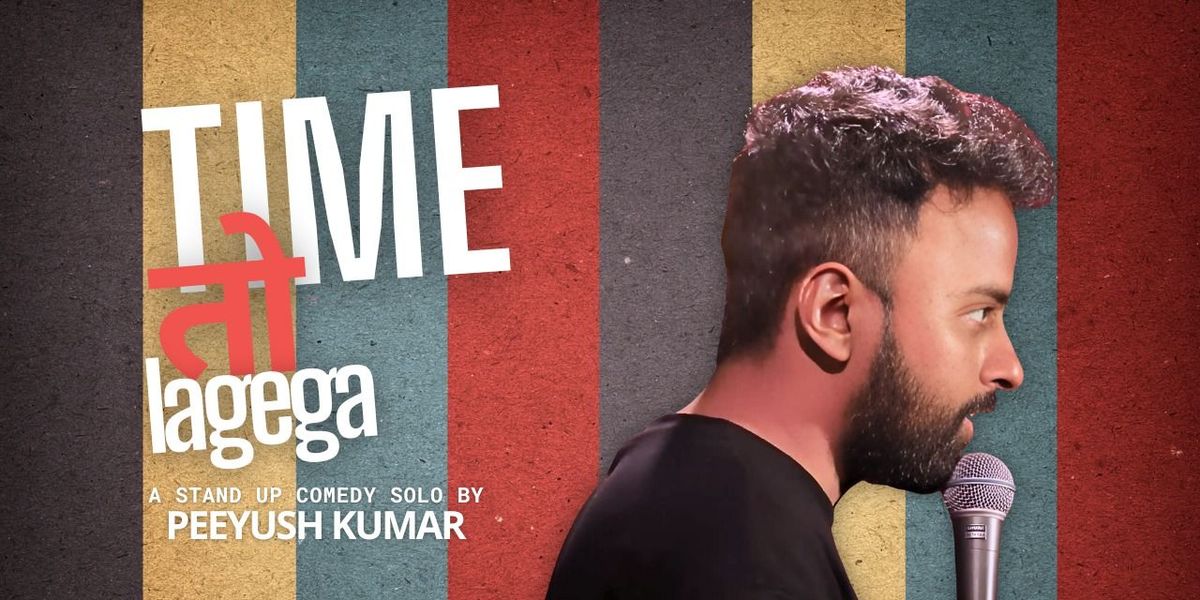 Time To Lagega ft. Peeyush Kumar
