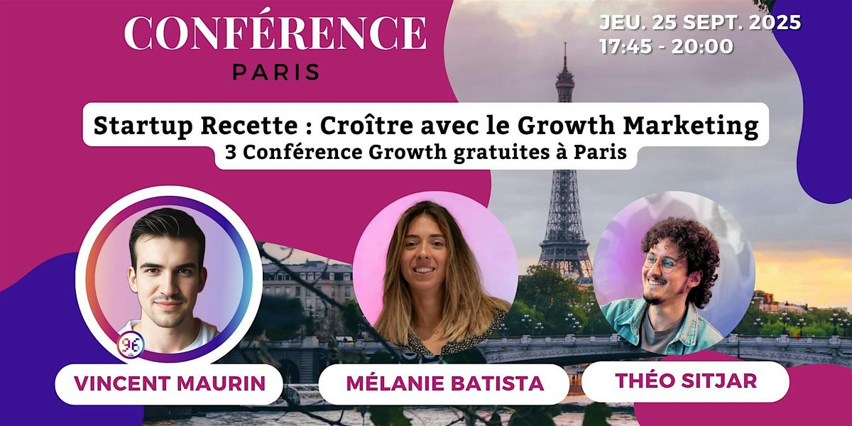 Growth Masterclass \u2013 3 conf\u00e9rences Ads + Cr\u00e9a + CRO \u00e0 Paris