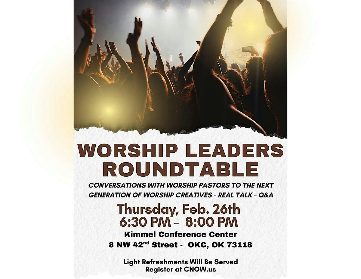 Worship Leaders ROUNDTABLE