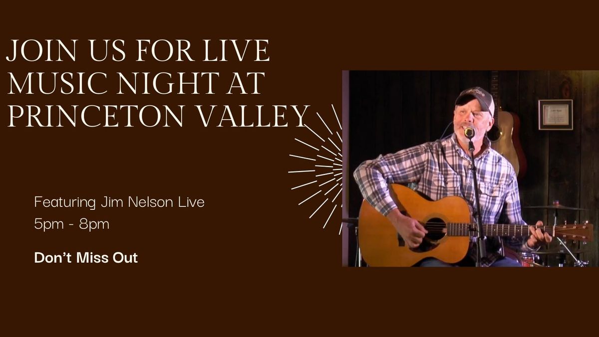 Live Music with Jim Nelson at Princeton Valley!