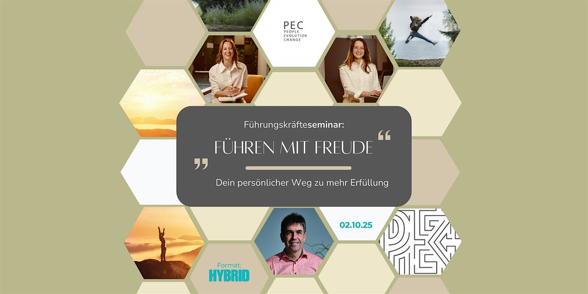 F\u00fchrungskr\u00e4fteseminar: Mit Freude f\u00fchren - dein Weg zu mehr Erf\u00fcllung
