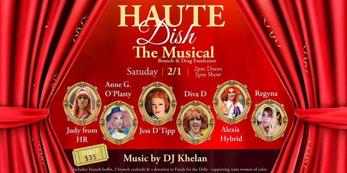 Haute Dish: The Musical \u2013 A Charity Drag Show