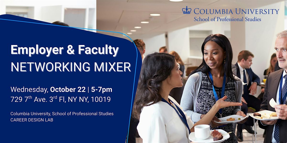Employer & Columbia University SPS Faculty Networking Mixer