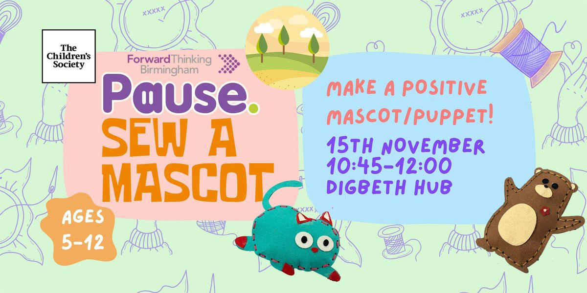 Pause Art Workshop \u2013 Sew  Mascot  (Ages 5-12)